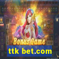 ttk bet.com